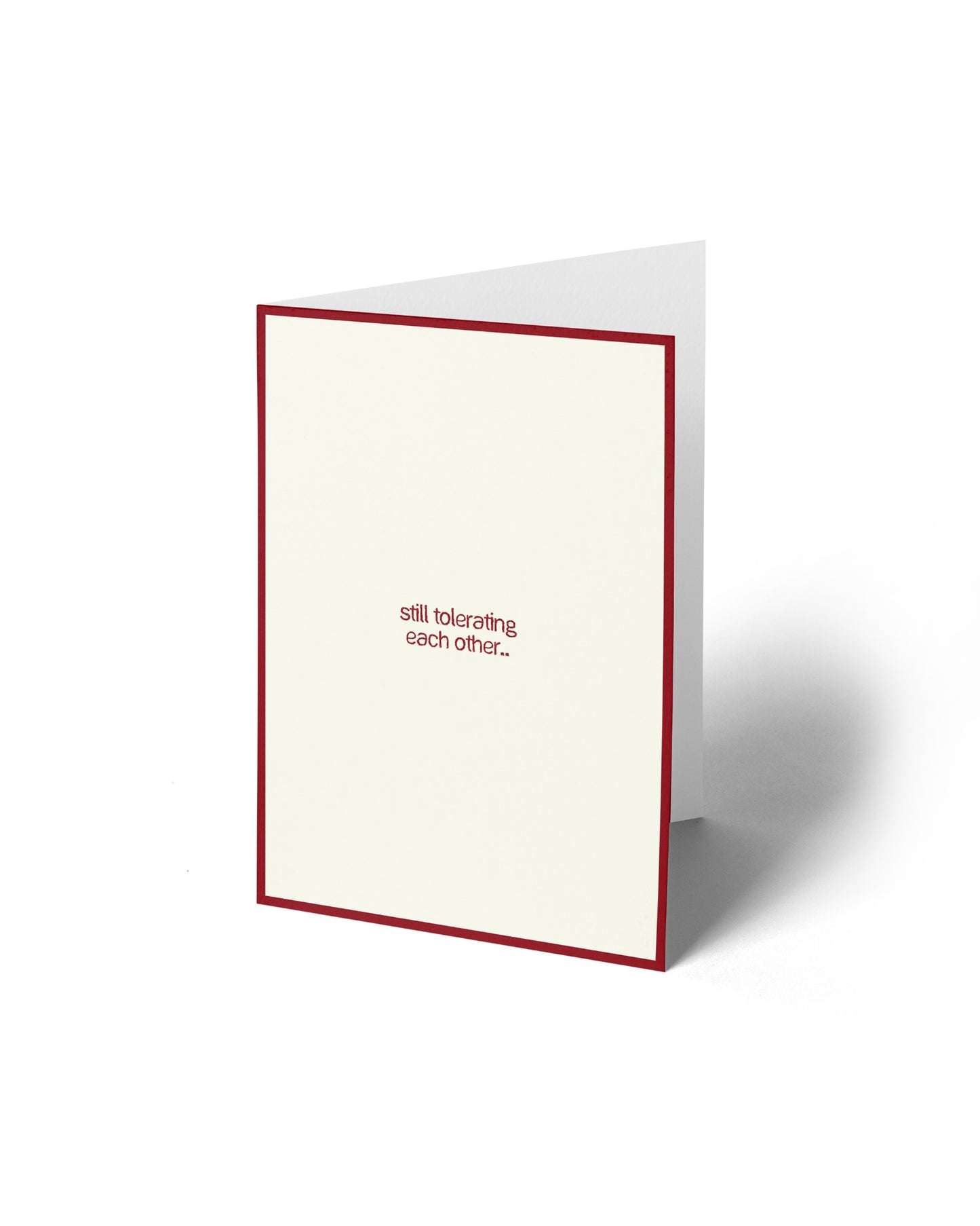 Greeting Card - Still tolerating each other