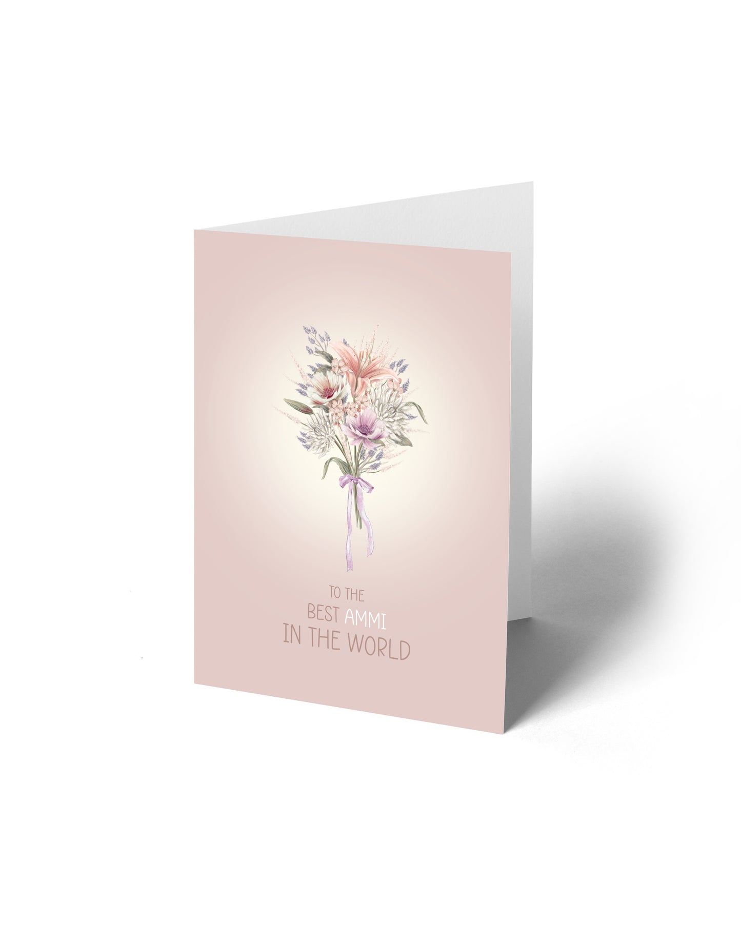 Greeting Card - To The Best Ammi In The World