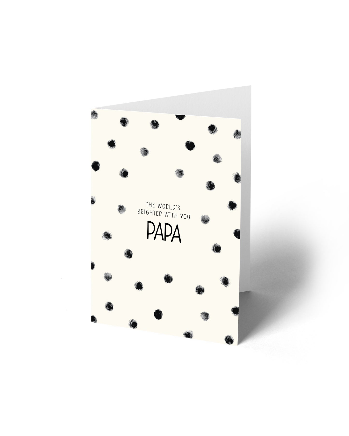 Greeting Card - The World's Brighter With You Papa