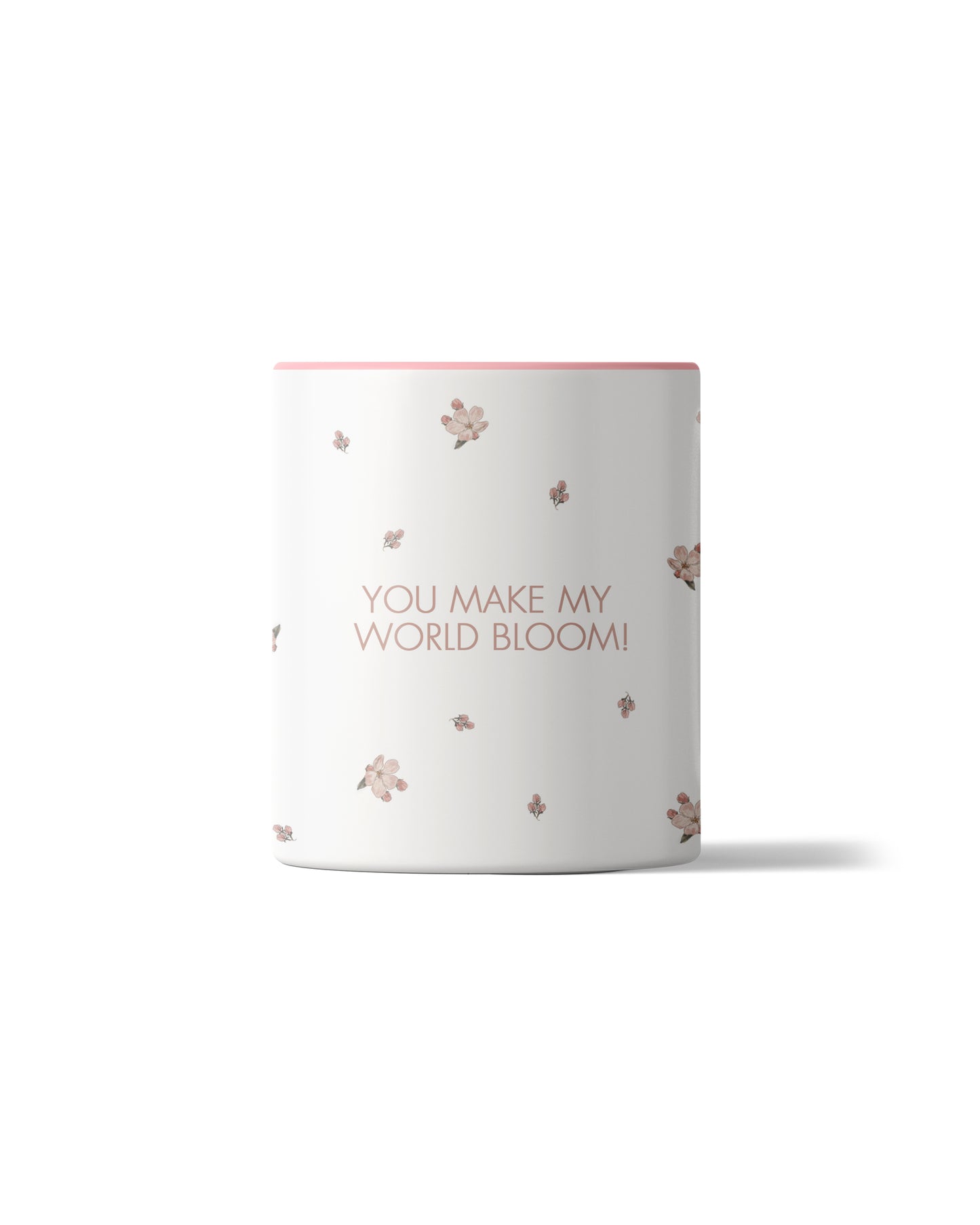 Mug - You Make My World Bloom